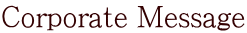 Corporate Message